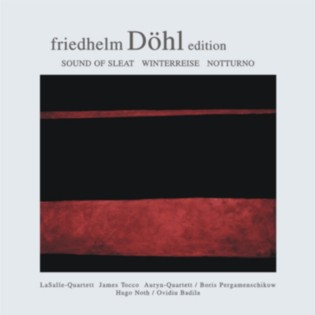 Friedhelm Döhl Edition Volume 1 Kammermusik SOUND OF SLEAT. Streichquartett WINTERREISE. Streichquintett Bruchstücke zur Winterreise für Klavier NOTTURNO für Akkordeon und Kontrabass